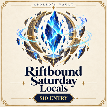 Riftbound Locals - Saturdays at 9AM at Apollo’s Vault, $10 entry