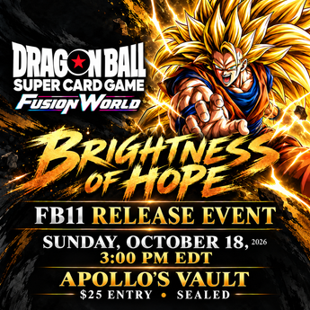 FB11 Brightness of Hope release event at Apollo's Vault, October 18, 2026 at 3 PM EDT. $25 entry, Sealed format.