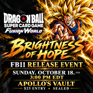 FB11 Brightness of Hope release event at Apollo's Vault, October 18, 2026 at 3 PM EDT. $25 entry, Sealed format.